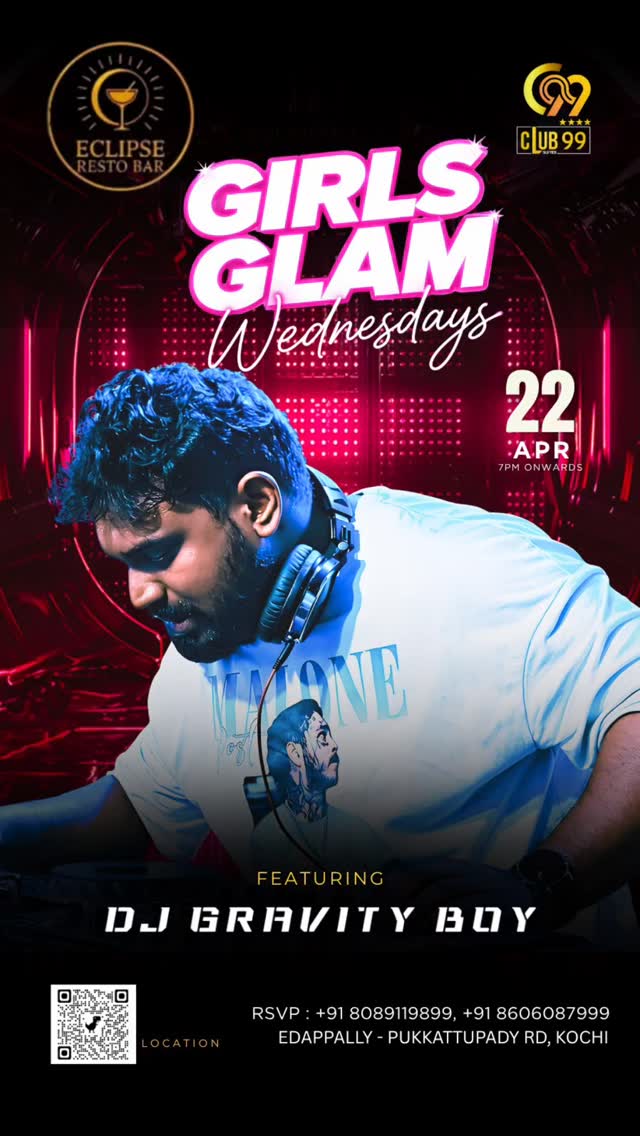 Girls Glam Wednesdays – DJ Night Ft. DJ GRAVITY BOY | Eclipse Resto Bar, Kochi