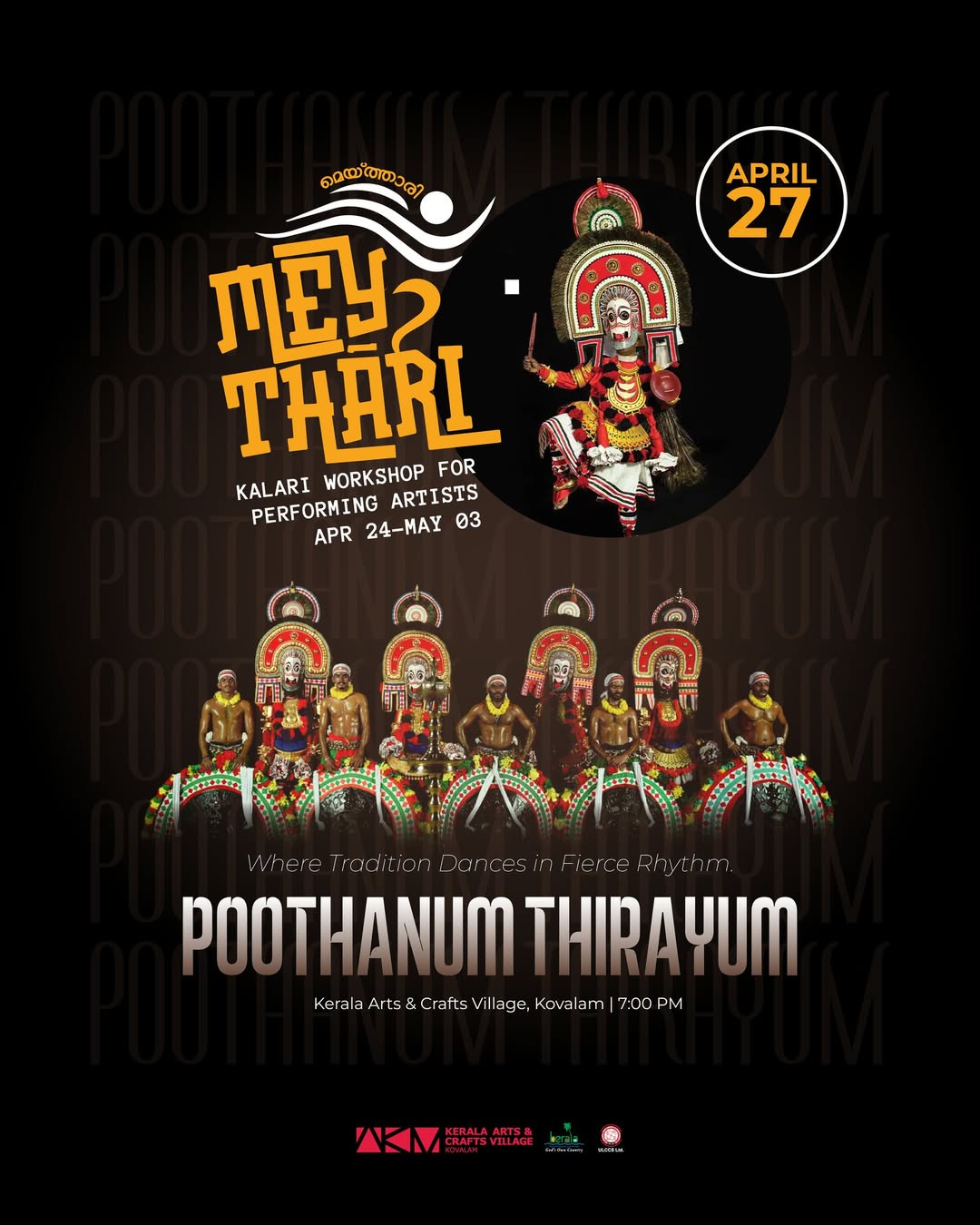 Poothanum Thirayum - Mey Thari Kalari Workshop for Performing Artists | Kerala Arts & Crafts Village (KACV), Kovalam