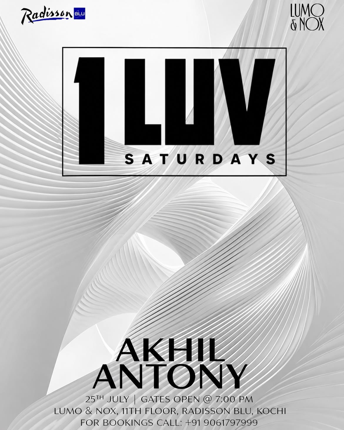 1 LUV Saturdays by DJ Akhil Antony | Lumo & Nox, Radisson Blu, Kochi