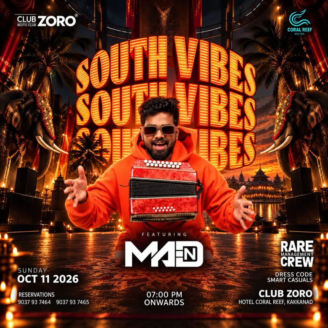 South Vibes by MADN | Club Zoro, Hotel Coral Reef, Kakkanad