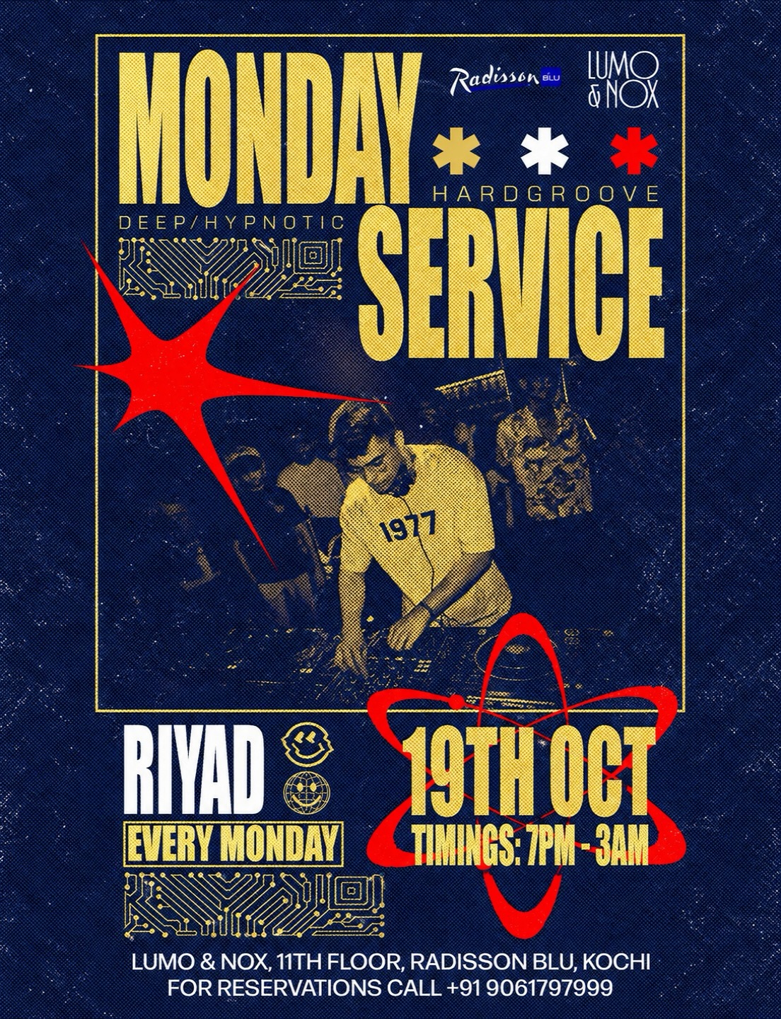 Monday Hardgroove Service by Riyad | Lumo & Nox, Radisson Blu, Kochi