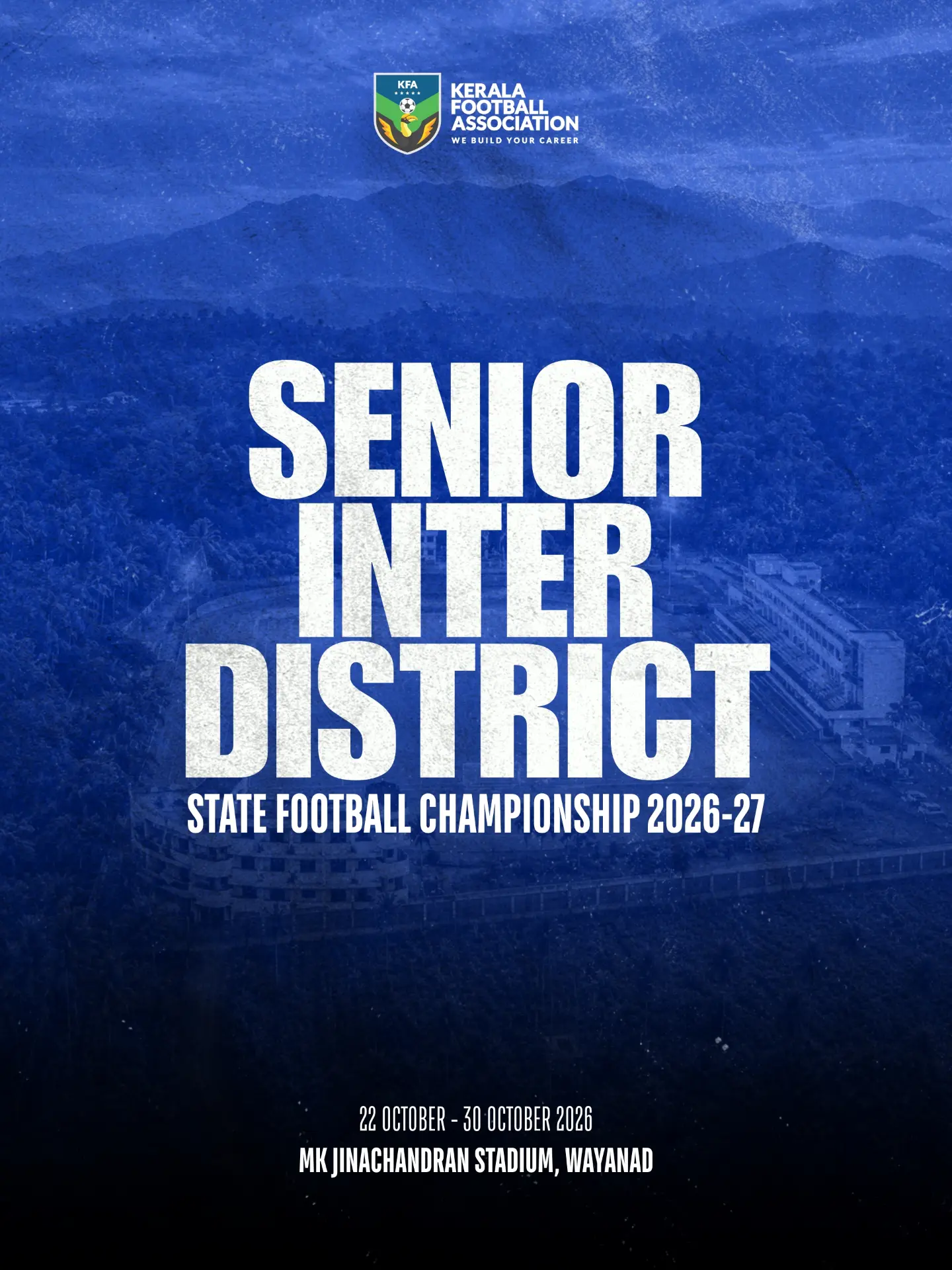 Kerala Senior Inter District State Football Championship 2026-27 | MK Jinachandran Stadium, Wayanad