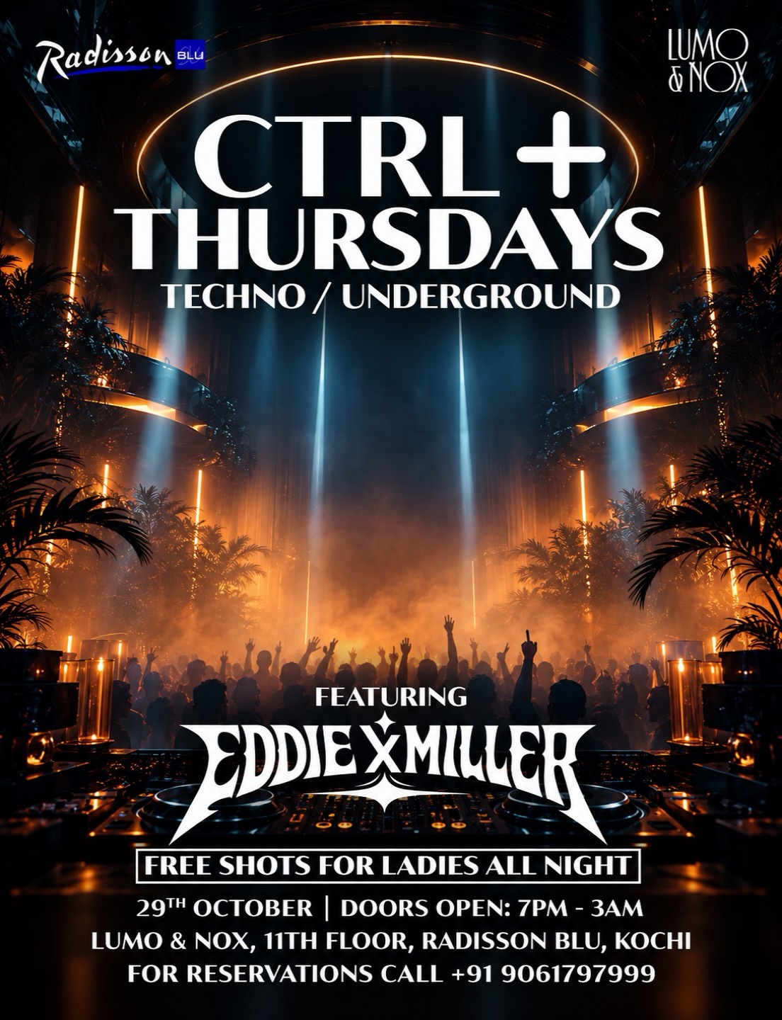 CTRL + THURSDAYS by Eddie & Miller | LUMO & NOX, Radisson Blu, Kochi