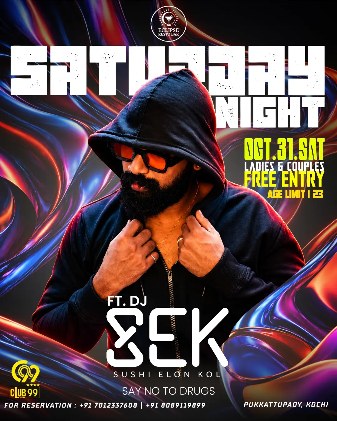 Saturday Night ft. DJ SEK | Eclipse Resto-Bar, Club 99, Pukkattupady, Kochi